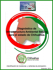 Diagnóstico de  Infraestructura Ambiental Básica para el estado de Chihuahua 2010