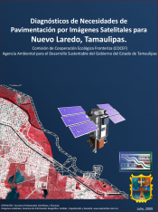 Diagnósticos de Necesidades de Pavimentación por Imágenes Satelitales de Nuevo Laredo, Tamaulipas, Mexico