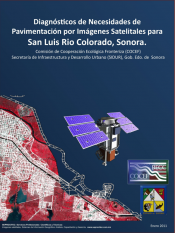 Diagnósticos de Necesidades de Pavimentación por Imágenes Satelitales de San Luis Río Colorado, Sonora, Mexico